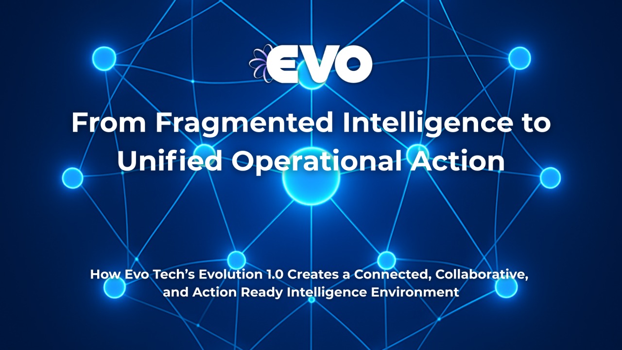 From Fragmented Intelligence to Unified Operational Action